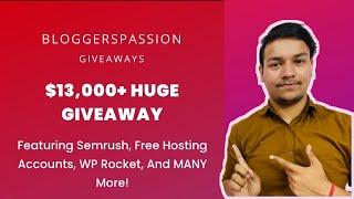 $13,000+ HUGE GIVEAWAY By bloggersPassion  | Mangesh Kumar Bhardwaj