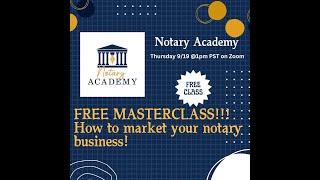 Marketing Masterclass Episode 1 - My Notary Academy