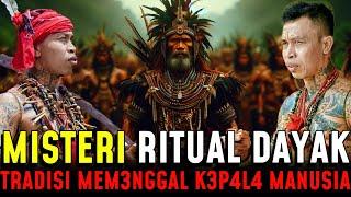 TERUNGKAP !! MISTERI RITUAL DAYAK. TRADISI MEM3NGGAL K3P4L4 MANUSIA