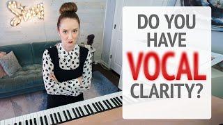 Do You Have Vocal Clarity?