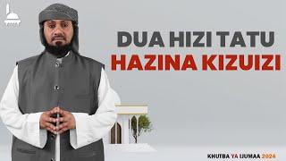 #LIVE: DUA HIZI TATU HAZINA KIZUIZI - KHUTBA YA IJUMAA