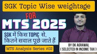 Topic Wise Weightage of SGK For SSC MTS 2025 | MTS Analysis Series #02| SGK Important Topics For MTS