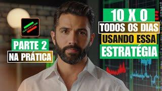 A ESTRATÉGIA SECRETA PARA FAZER 10X0 TODOS OS DIAS PT2