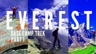 EVEREST BASE CAMP TREK | World's  Epic Hikes | 12-day Trek  | Part 1: Days 1-4