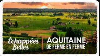 Aquitaine, from farm to farm