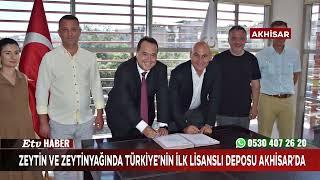 Zeytin ve Zeytinyağında Türkiye’nin İlk Lisanslı Deposu Akhisar’da