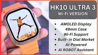 HK10 Ultra 3 [Wi-Fi] Smartwatch | AI Powered Best Apple Watch Ultra CLONE | Full Review