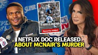 Netflix Doc released about McNair’s murder, Woman apprehended after Macklemore concert