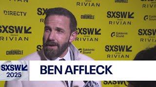 SXSW 2025: What Ben Affleck loves about Austin