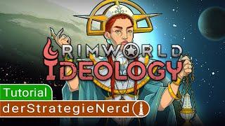 RimWorld Ideology Tutorial deutsch - Wie funktioniert Ideology überhaupt?