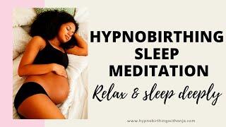 HYPNOBIRTHING MEDITATION SLEEP- Guided meditation for pregnancy sleep- Bedtime pregnancy meditation