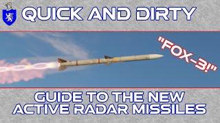 Quick And Dirty Guide To Active Radar Missiles