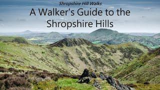 A Walker's Guide to the Shropshire Hills  - Shropshire Hill Walks