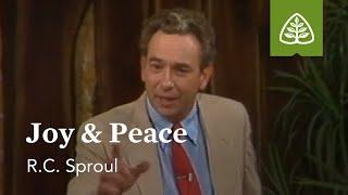 Joy and Peace: Developing Christian Character with R.C. Sproul