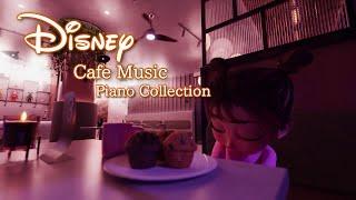 Disney Cafe Piano Music Collection for Relaxing and Soothing (No Mid-Roll Ads)