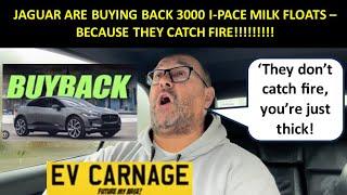 JAGUAR BUYING BACK 3000 IPACE MILK FLOATS - BECAUSE THEY CATCH FIRE!!