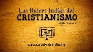 Raices judias del cristiansmo_conferencia 1