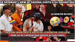 SE SEPARAN?️‍MEW SE ORDENA CON SU PROMETIDO+TRISTE NOTICIA #mewtul #zeenunew #bounprem #yoonton+