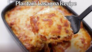 How to make Plantain Lasagna| Delicious Plantain Recipe