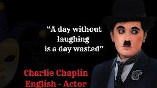 Charlie Chaplin's famous love, funny, and life quotes | Top 30 Charlie Chaplin's quotes.