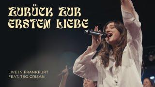 Zurück zur ersten Liebe - Live in Frankfurt (feat. Teo Crisan)