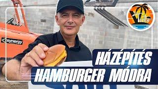 Házépítés hamburger módra - árakkal, módszerekkel, praktikákkal