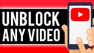 How To Watch YouTube Videos Blocked in Your Country on Mobile