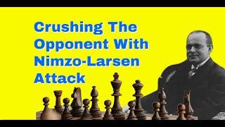 Crushing The Opponent With Nimzo-Larsen Attack: Nimzowitsch vs Saemisch: Karlsbad 1929