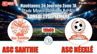 Navetanes Hann bel Air: 3é Journée : ASC SANTHIE VS ASC NÉEXLÉ