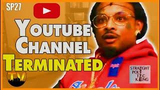 How Snoopy BadAzz got his Youtube channel permanently terminated