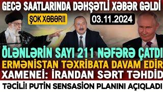 TƏCİLİ! Əsas xəbərlər 03.11.2024 (Xəbər Bələdcisi) xeberler, xəbərlər, son xeberler