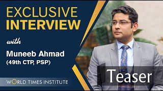 World Times Interview Series | Muneeb Ahmad | PSP | 30th in Pak, CSS '20 | (Teaser)