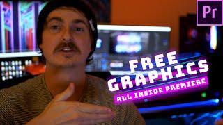 FREE Graphics Inside Adobe Premiere (Tutorial + No Plugins Needed)