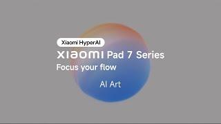 AI Art | Xiaomi Pad 7 Series