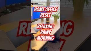 Rainy Morning Home Office Reset ️ | Cleaning, Organizing & Cozy Vibes