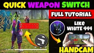 Quick Weapon Switch Headshot Trick  How To Use The Quick Weapon Switch Button Handcam Tutorial