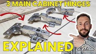 The THREE MAIN Cabinet Hinge Types Explained / Upclose Footage, Demonstration & Working Examples