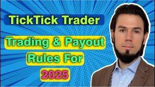 TickTick Trader  - Trading & Payout Rules For 2025