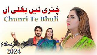 Chunri Try Bhuli || Viral Song 2024 || Shahzad Zakhmi || Jhok Production