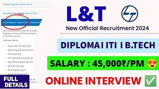 L&T New Recruitment 2024। Diploma/B.tech/ITI। CTC: 5.8 LPA। Online Interview । L&T Jobs 2024