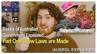 Basics of Australian Government Explained Part One: How Laws are Made