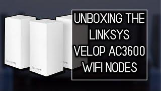 Unboxing The Linksys VELOP AC3600 Home Mesh WIFI Nodes | TecAdam