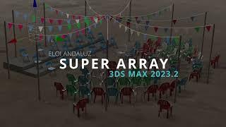 3ds Max 2023.2  /  ARRAY  Turbocharged!