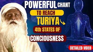 TURIYA -THE ULTIMATE STATE OF CONCIOUSNESS|Powerful Chant that has all the 4 states of conciousness