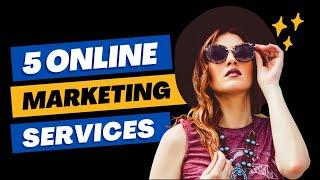 5 Online Marketing Services for Small Businesses