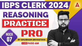 IBPS CLERK 2024 | IBPS Clerk Reasoning Mock Paper #7 | By Shubham Srivastava