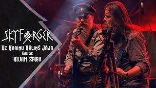 SKYFORGER - "Uz Kariņu Bāliņš Jāja" live at KILKIM ŽAIBU XXIII