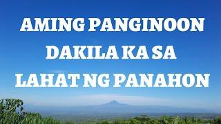 AMING PANGINOON DAKILA KA SA LAHAT NG PANAHON| Tagalog Worship Songs