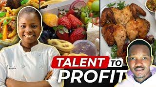 She Turned Talent Into Money – A Chef’s Experience