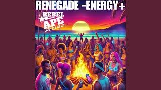Renegade -Energy+